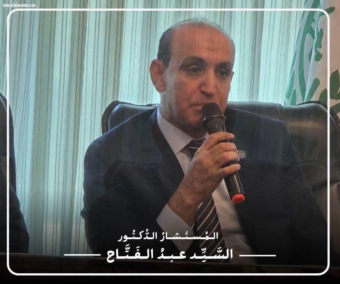 المستشار الدكتور السيد عبدالفتاح: بناء الوعي الوطني هو الاستثمار الحقيقي في مستقبل الوطن