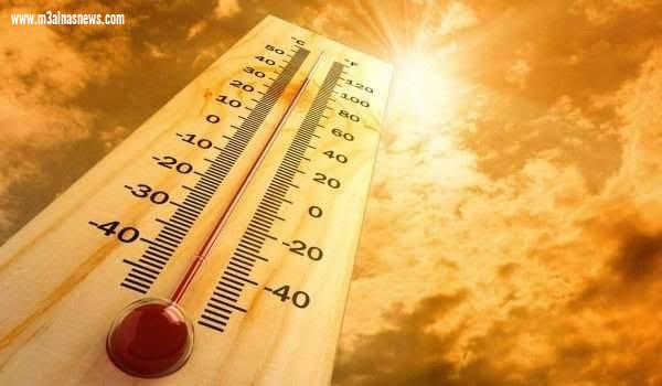 الأرصاد : إرتفاع درجات الحرارة من الغد حتى نهاية الأسبوع
